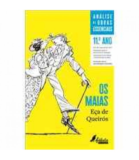 ANÁLISE DE OBRAS ESSENCIAIS- OS MAIAS 11º ANO