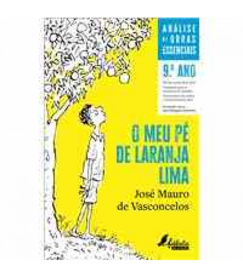 ANÁLISE DE OBRAS ESSENCIAIS- O MEU PÉ DE LARANJA LIMA 9º ANO