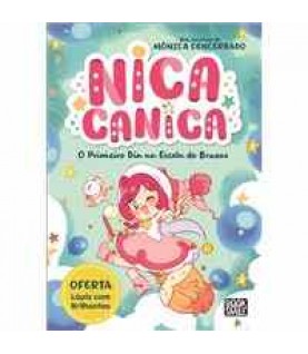 NICA CANICA 1- O PRIMEIRO DIA NA ESCOLA DE BRUXAS NICA CANICA 1- O PRIMEIRO DIA NA ESCOLA DE BRUXAS
