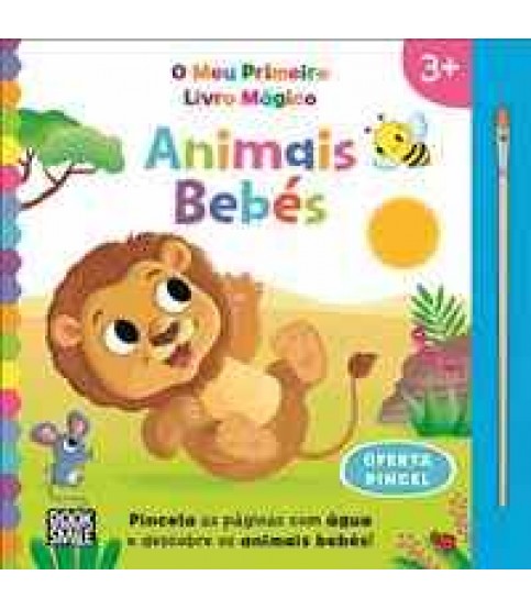O MEU PRIMEIRO LIVRO MÁGICO- ANIMAIS BEBÉS