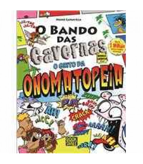 O BANDO DAS CAVERNAS NOVELA GRÁFICA Nº4- O GRITO DA ONOMATOPEIA