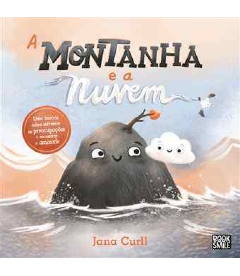 A MONTANHA E A NUVEM A MONTANHA E A NUVEM