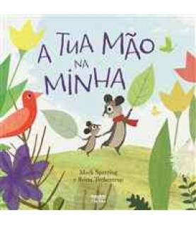 A TUA MÃO NA MINHA A TUA MÃO NA MINHA
