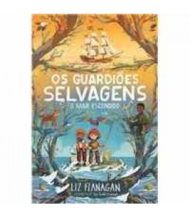 OS GUARDIÕES SELVAGENS Nº 3- O MAR ESCONDIDO OS GUARDIÕES SELVAGENS Nº 3- O MAR ESCONDIDO