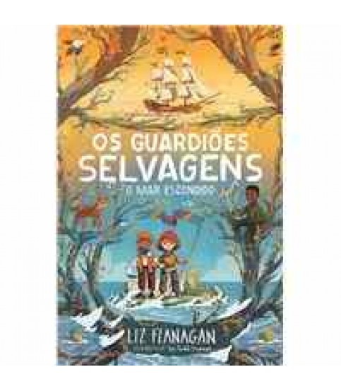 OS GUARDIÕES SELVAGENS Nº 3- O MAR ESCONDIDO