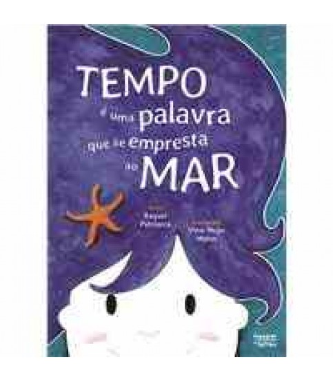 TEMPO É UMA PALAVRA QUE SE EMPRESTA AO MAR