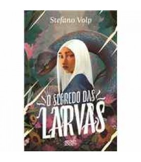 O SEGREDO DAS LARVAS O SEGREDO DAS LARVAS