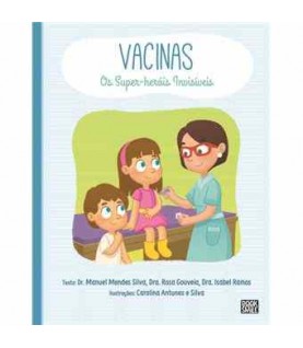 VACINAS- OS SUPER-HERÓIS INVISÍVEIS VACINAS- OS SUPER-HERÓIS INVISÍVEIS