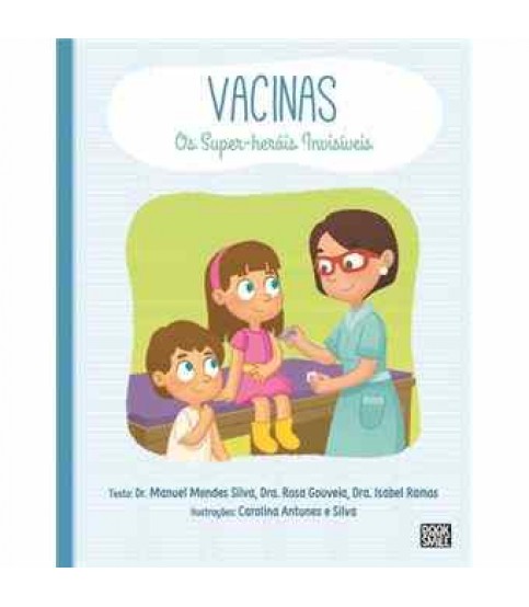 VACINAS- OS SUPER-HERÓIS INVISÍVEIS VACINAS- OS SUPER-HERÓIS INVISÍVEIS