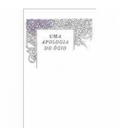UMA APOLOGIA DO ÓCIO