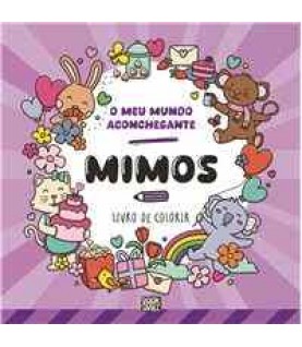 O MEU MUNDO ACONCHEGANTE- MIMOS O MEU MUNDO ACONCHEGANTE- MIMOS