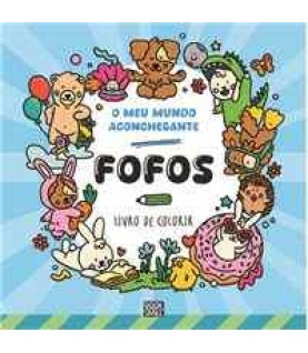 O MEU MUNDO ACONCHEGANTE- FOFOS O MEU MUNDO ACONCHEGANTE- FOFOS