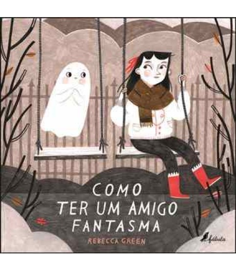 COMO TER UM AMIGO FANTASMA COMO TER UM AMIGO FANTASMA