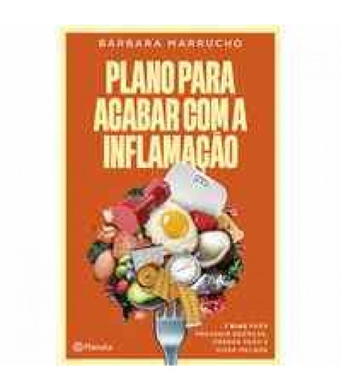 PLANO PARA ACABAR COM A INFLAMAÇÃO