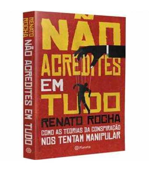 NÃO ACREDITES EM TUDO NÃO ACREDITES EM TUDO