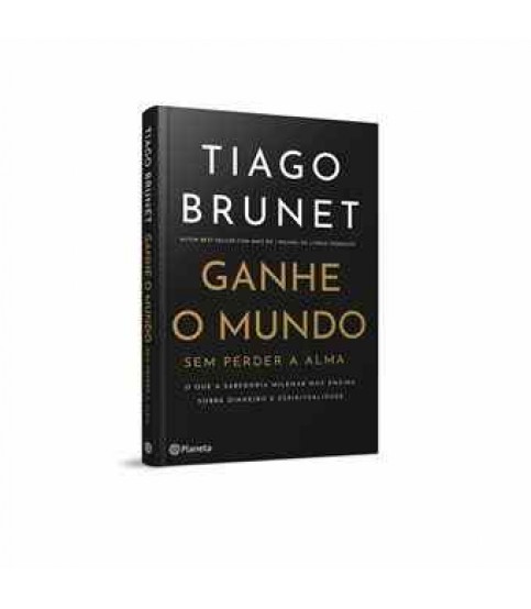 GANHE O MUNDO SEM PERDER A ALMA GANHE O MUNDO SEM PERDER A ALMA