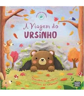 CICLOS DA NATUREZA 10- A VIAGEM DO URSINHO CICLOS DA NATUREZA 10- A VIAGEM DO URSINHO