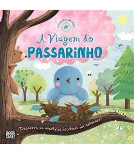 CICLOS DA NATUREZA 9- A VIAGEM DO PASSARINHO CICLOS DA NATUREZA 9- A VIAGEM DO PASSARINHO
