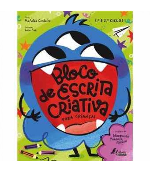 BLOCO DE ESCRITA CRIATIVA PARA CRIANÇAS- 1º E 2º CICLOS