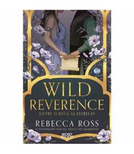 WILD REVERENCE- ENTRE O RIO E AS ESTRELAS