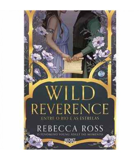 WILD REVERENCE- ENTRE O RIO E AS ESTRELAS