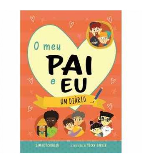 O MEU PAI E EU- UM DIÁRIO