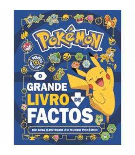 POKÉMON- O GRANDE LIVRO DE FACTOS POKÉMON- O GRANDE LIVRO DE FACTOS