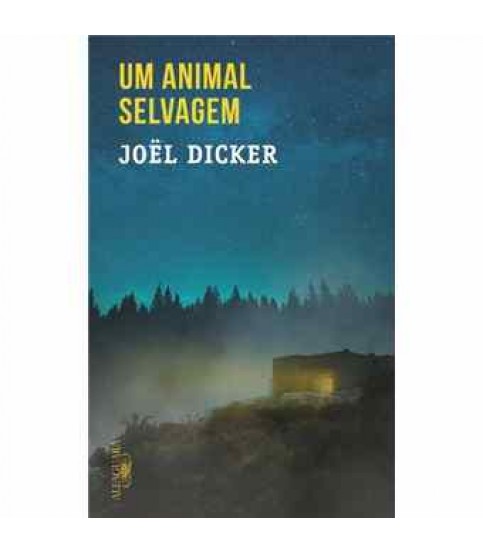 UM ANIMAL SELVAGEM UM ANIMAL SELVAGEM