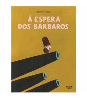 À ESPERA DOS BÁRBAROS À ESPERA DOS BÁRBAROS