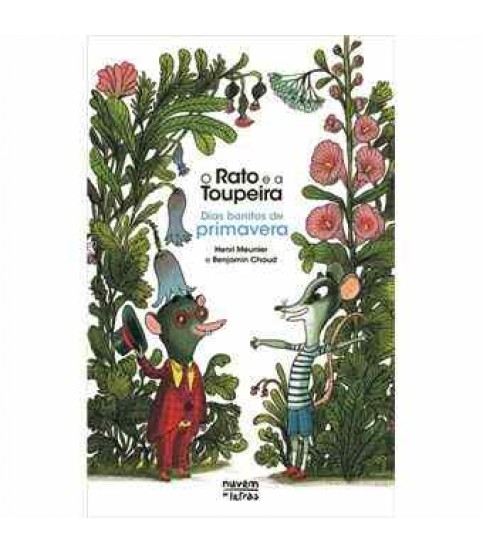 O RATO E A TOUPEIRA Nº3- DIAS BONITOS DE PRIMAVERA O RATO E A TOUPEIRA Nº3- DIAS BONITOS DE PRIMAVERA