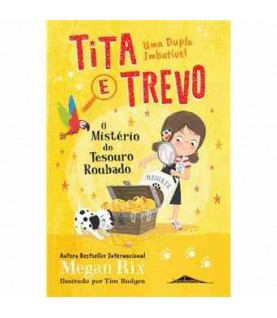 TITA E TREVO Nº2- O MISTÉRIO DO TESOURO ROUBADO