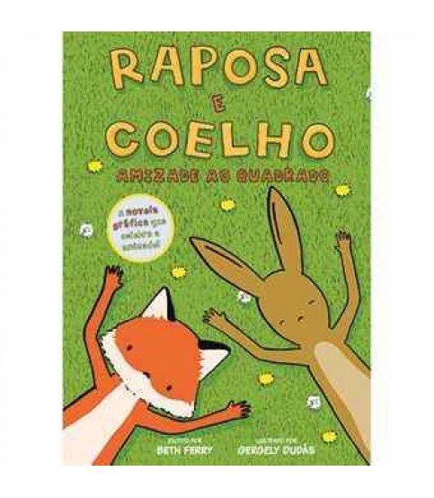 RAPOSA E COELHO LIVRO 1- AMIZADE AO QUADRADO