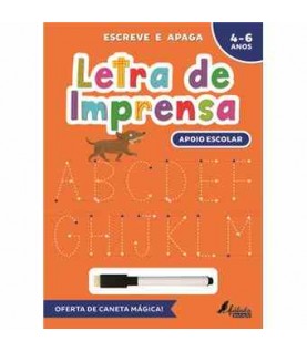 ESCREVE E APAGA- LETRA DE IMPRENSA 4-6 ANOS ESCREVE E APAGA- LETRA DE IMPRENSA 4-6 ANOS