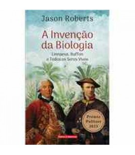 A INVENÇÃO DA BIOLOGIA