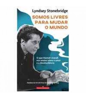 SOMOS LIVRES PARA MUDAR O MUNDO