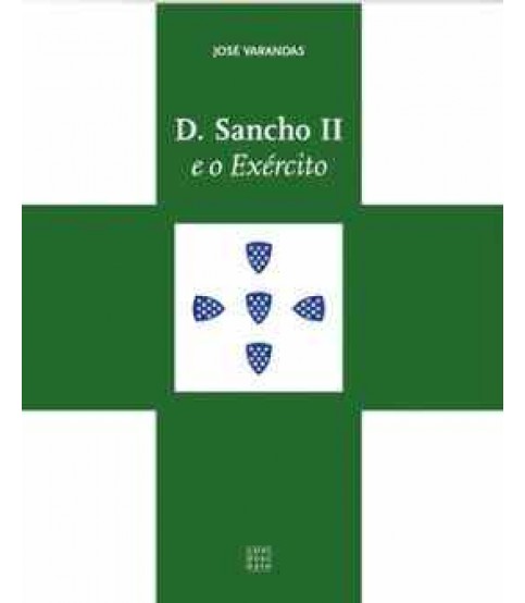 D. SANCHO II E O EXÉRCITO D. SANCHO II E O EXÉRCITO