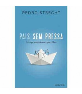 PAIS SEM PRESSA PAIS SEM PRESSA