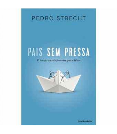 PAIS SEM PRESSA PAIS SEM PRESSA