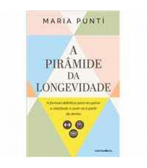 A PIRÂMIDE DA LONGEVIDADE