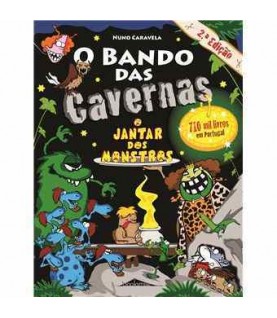 O BANDO DAS CAVERNAS 26: O JANTAR DOS MONSTROS O BANDO DAS CAVERNAS 26: O JANTAR DOS MONSTROS