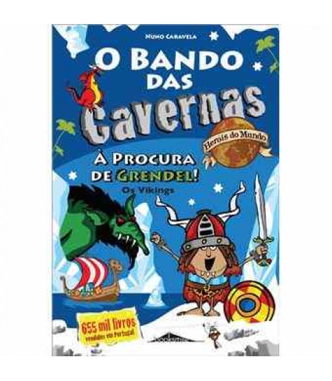 BANDO DAS CAVERNAS  Nº5- À PROCURA DE GRENDEL! OS VIKINGS