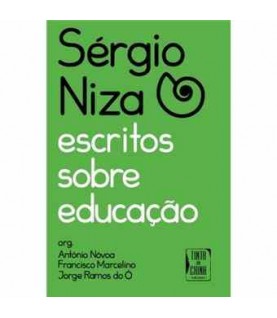 SÉRGIO NIZA- ESCRITOS SOBRE EDUCAÇÃO SÉRGIO NIZA- ESCRITOS SOBRE EDUCAÇÃO