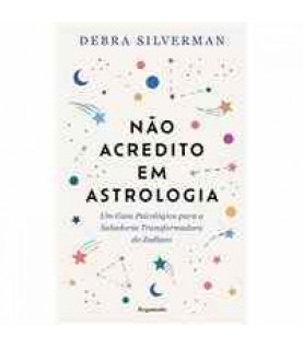 NÃO ACREDITO EM ASTROLOGIA