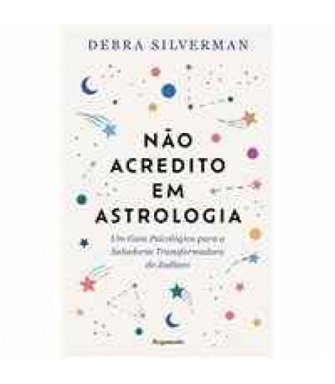 NÃO ACREDITO EM ASTROLOGIA