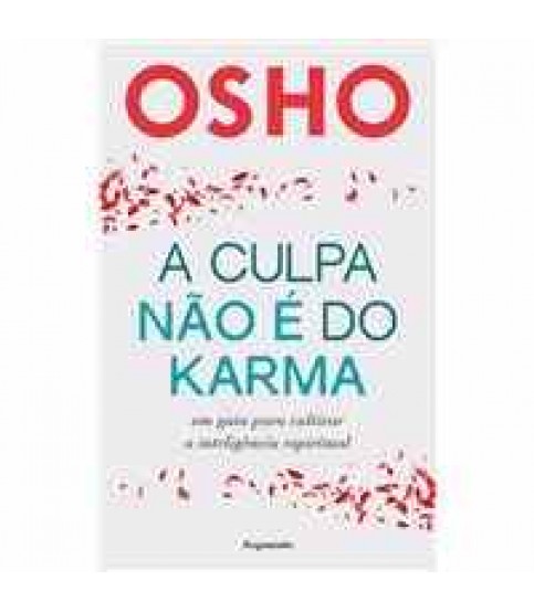 A CULPA NÃO É DO KARMA