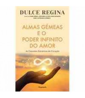 ALMAS GÉMEAS E O PODER INFINITO