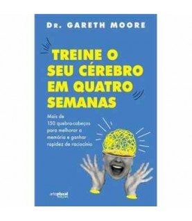 TREINE O SEU CÉREBRO EM QUATRO SEMANAS TREINE O SEU CÉREBRO EM QUATRO SEMANAS