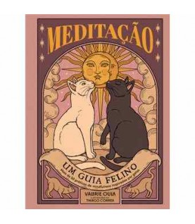 MEDITAÇÃO- UM GUIA FELINO