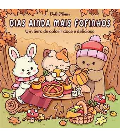 DIAS AINDA MAIS FOFINHOS- LIVRO DE COLORIR
