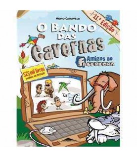 O BANDO DAS CAVERNAS- AMIGOS NO FACEPEDRA Nº8 O BANDO DAS CAVERNAS- AMIGOS NO FACEPEDRA Nº8